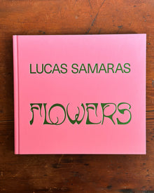 Lucas Samaras: Flowers